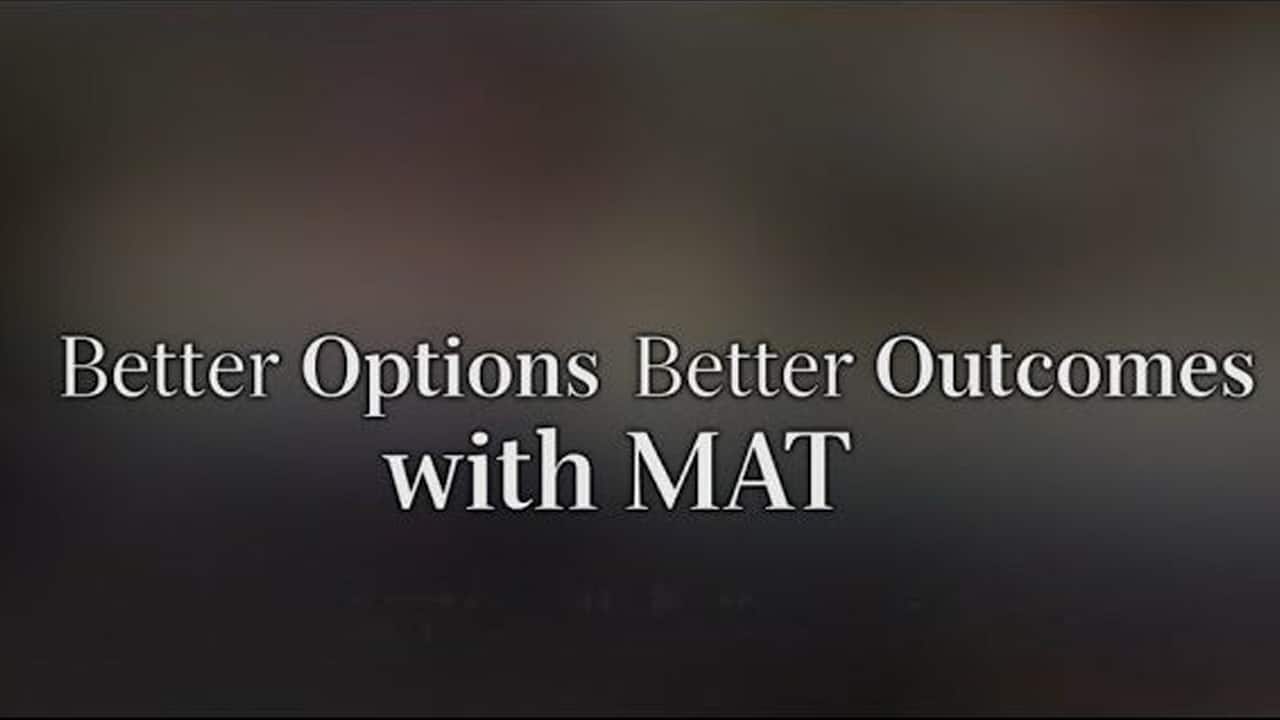 “Better Options, Better Outcomes” - SAMHSA